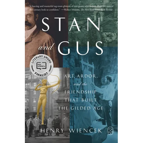 Stan and Gus: Art, Ardor, and the Friendship That Built the Gilded Age