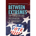 Between Extremes: The Formation and Preservation of Democracy