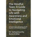 The Mindful Teen: A Guide to Navigating Life with Awareness and Emotional Intelligence: A Practical Guide to Navigating Life with Awareness and Emotio