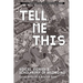 Tell Me This: Voices, Stories, and Scholarship of Belonging