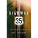 Highway 35: Meeting Disaster Head on with Hope