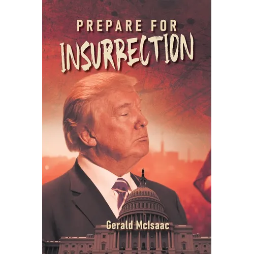 Prepare for Insurrection