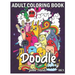 Doodle: An Adult Coloring Book Stress Relieving Doodle Designs Coloring Book with 25 Antistress Coloring Pages for Adults & Te
