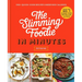 The Slimming Foodie in Minutes: 100+ Quick-Cook Recipes Under 600 Calories
