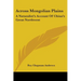 Across Mongolian Plains: A Naturalist's Account Of China's Great Northwest