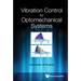 Vibration Control for Optomechanical Systems