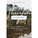 Therefore I Have Hope: 12 Truths That Comfort, Sustain, and Redeem in Tragedy