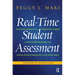Real-Time Student Assessment: Meeting the Imperative for Improved Time to Degree, Closing the Opportunity Gap, and Assuring Student Competencies for 2