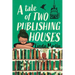A Tale of Two Publishing Houses: A behind-the-scenes look into the publishing industry
