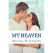 My Heaven: Holding On To Heaven