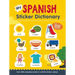 My Spanish Sticker Dictionary: Over 200 Everyday Words in Colorful Sticker Scenes