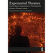 Experiential Theatres: Praxis-Based Approaches to Training 21st Century Theatre Artists