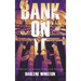 Bank On It: A Memoir of Tenure, Truth, and Tenacity