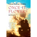 Once It Flowers