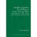 Adolphe Quetelet, Social Physics and the Average Men of Science, 1796-1874