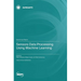 Sensors Data Processing Using Machine Learning