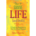 How to Survive Life (and Death): A Guide for Happiness in This World and Beyond (Nde, Near Death Experience, for Fans of Life After Life or on Life Af