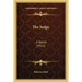 The Judge: A Novel (1922)