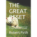 The Great Reset: The DeMented Socialist Plan to Place Humanity in Chains