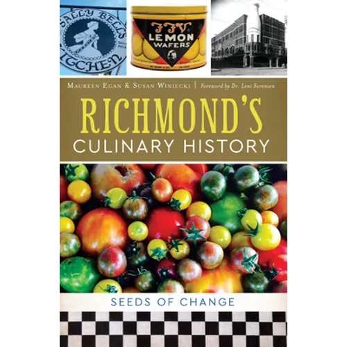 Richmond's Culinary History: Seeds of Change