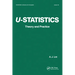 U-Statistics: Theory and Practice