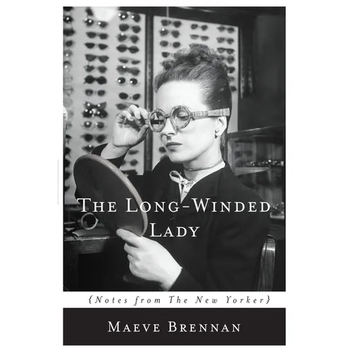The Long-Winded Lady: Notes from the New Yorker