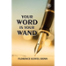 Your Word Is Your Wand