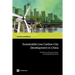 Sustainable Low-Carbon City Development in China