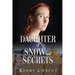 Daughter of Snow and Secrets