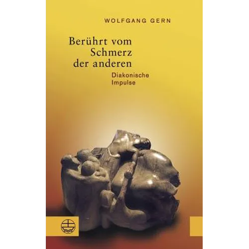 Beruhrt Vom Schmerz Der Anderen: Diakonische Impulse. Mit Einem Nachwort Von Nikolaus Schneider