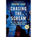 Chasing the Scream: The Search for the Truth about Addiction