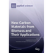New Carbon Materials from Biomass and Their Applications