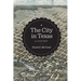 The City in Texas: A History