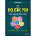The Holistic You Workbook: Integrating Your Family, Finances, Faith, Friendships, and Fitness