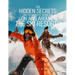 The Hidden Secrets and Treasures of Having Fun on and Around the Ski Resorts