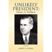Unlikely President: Henry A. Wallace