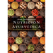 Nutricion Ayurvedica: Manual Para Una Alimentacion Equilibraday Sana