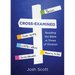Cross-Examined: Reading the Bible in Times of Division