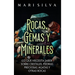 Rocas, gemas y minerales: Lo que necesita saber sobre cristales, piedras preciosas, ágatas y otras rocas