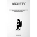 Anxiety: The Comprehensive, Straightforward, And Easy To Follow Step By Step Method To Rewire Your Brain To Fight Stress, Anxiety, And Harmful Thought