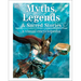 Myths, Legends, and Sacred Stories: A Visual Encyclopedia of Mythology