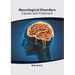 Neurological Disorders: Causes and Treatment