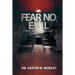 Fear No Evil: A Guide for Prison Chaplaincy