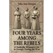 Four Years Among the Rebels: A Nashville Woman's Life in Georgia During the War