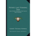 Peter's Last Fishing Trip: And Other Sermons for Saints and Sinners