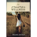 A Natural Path To Wellness