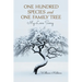 One Hundred Species and One Family Tree: My Love Song