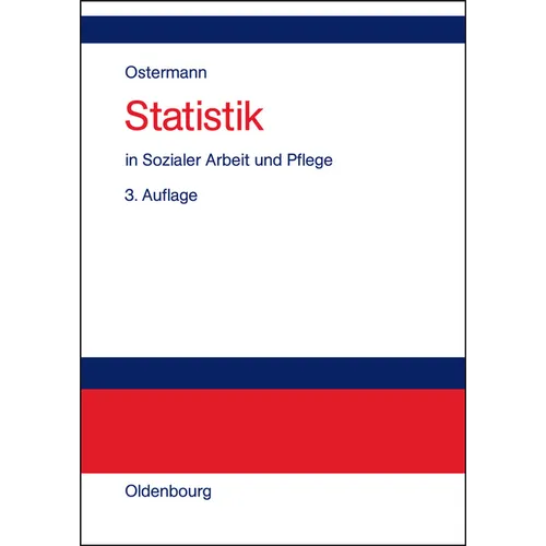 Statistik in Sozialer Arbeit Und Pflege