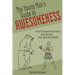 The Young Man's Guide to Awesomeness: How to Guard Your Heart, Get the Girl and Save the World