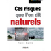 Ces risques que l'on dit naturels: Données de base pour la conception et la réalisation